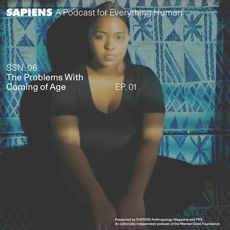 SAPIENS: A Podcast for Everything Human