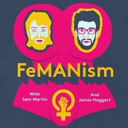 FeMANism Podcast