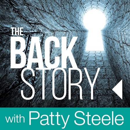 The Backstory with Patty Steele