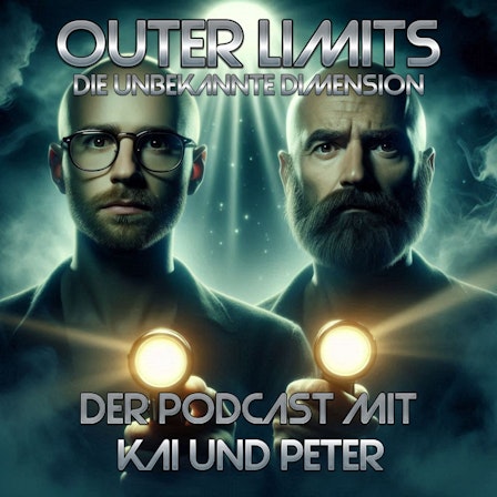 Outer Limits - Der Podcast mit Kai und Peter