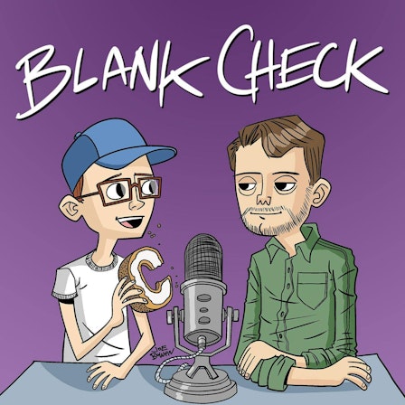 Blank Check with Griffin & David