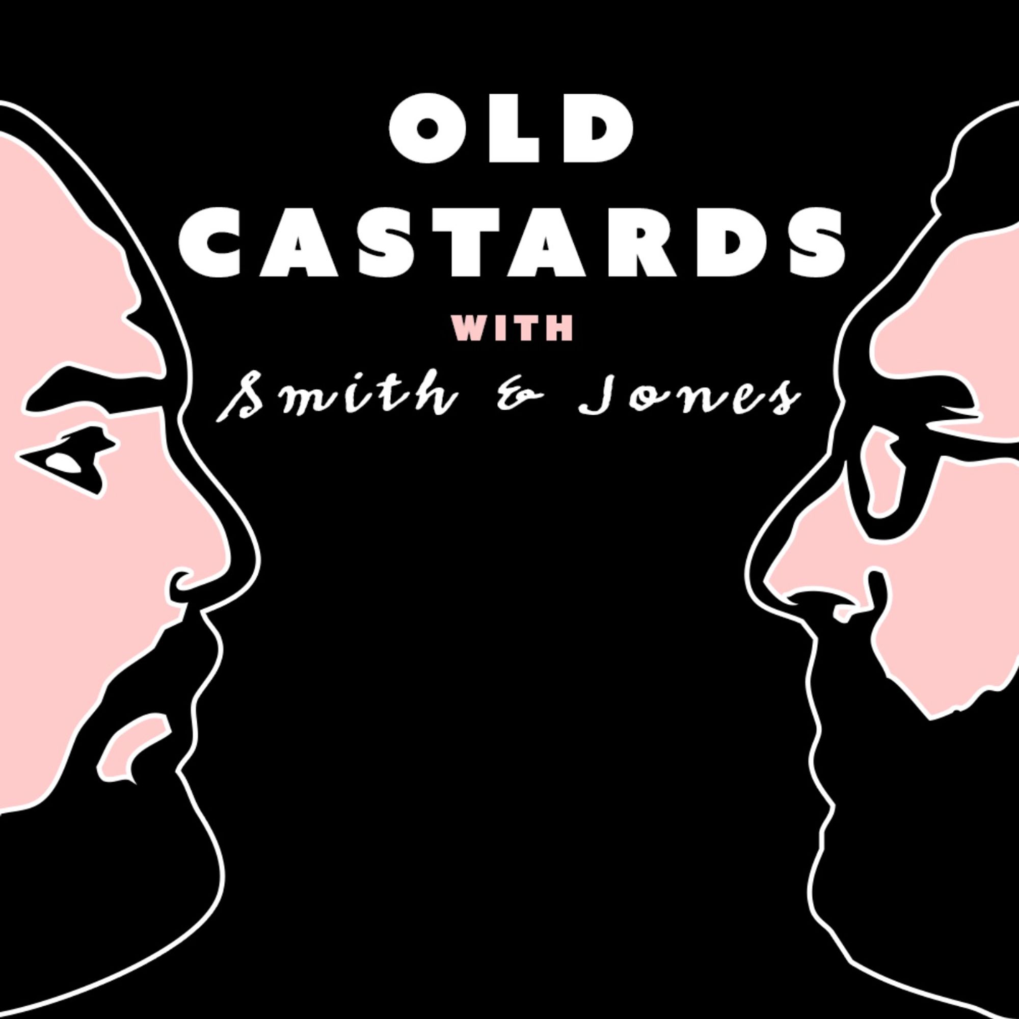 OLD CASTARDS with Smith & Jones