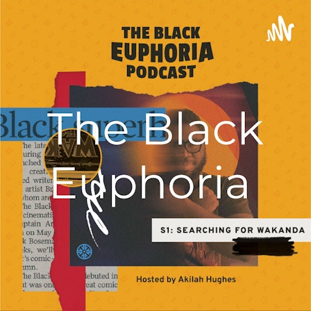The Black Euphoria Podcast