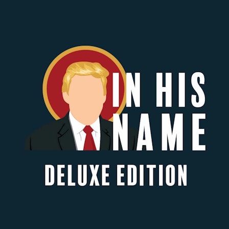 In His Name: Deluxe Edition