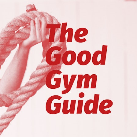 The Good Gym Guide