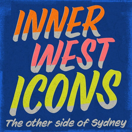 Inner West Icons: the other side of Sydney