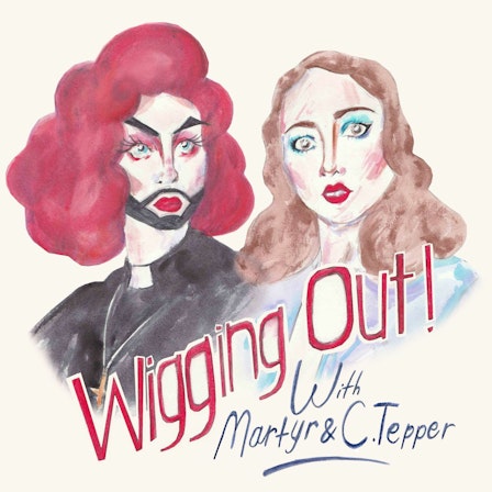 Wigging Out Podcast