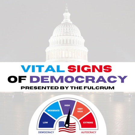 Vital Signs of Democracy