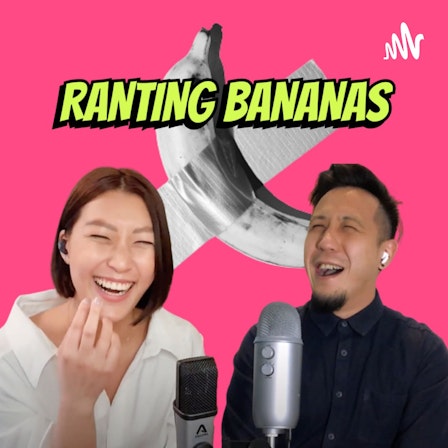 Ranting Bananas