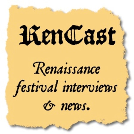 Rencast - Renaissance Festivals and Faires