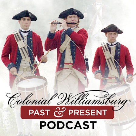 Colonial Williamsburg History Podcasts - Image Enhanced