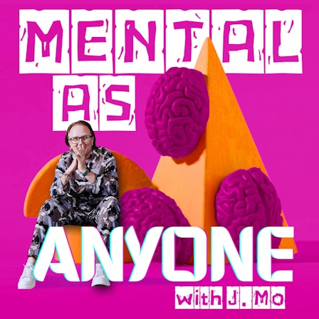 Mental As Anyone with J.Mo