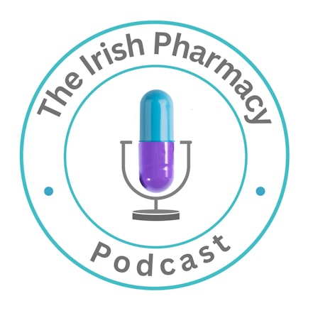 The Irish Pharmacy Podcast