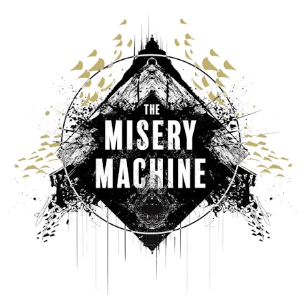 The Misery Machine