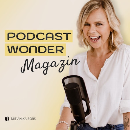 Podcastwonder Magazin - Podcast starten & Podcast-Wachstum