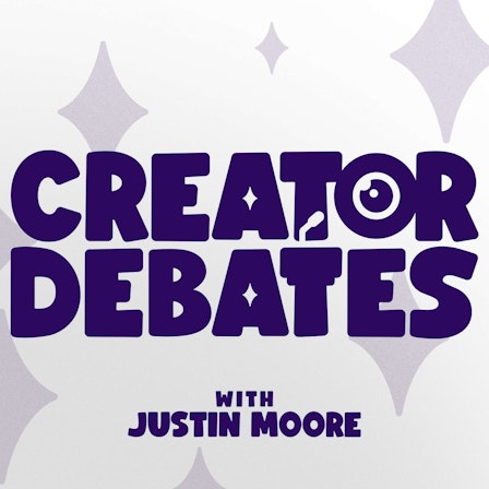 Creator Debates
