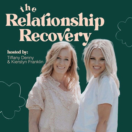 The Relationship Recovery Podcast