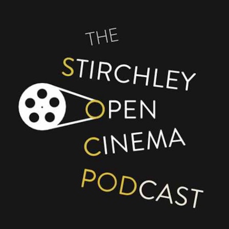 SOC Pod: The Stirchley Open Cinema Podcast