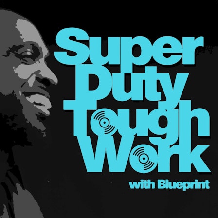 Super Duty Tough Work Podcast