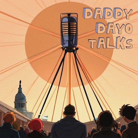 Daddy Dayo Talks