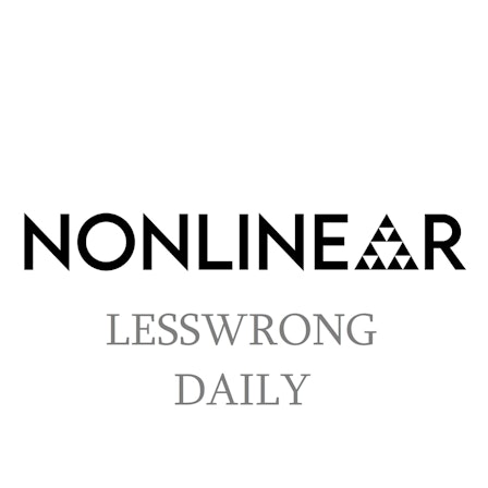 The Nonlinear Library: LessWrong Daily