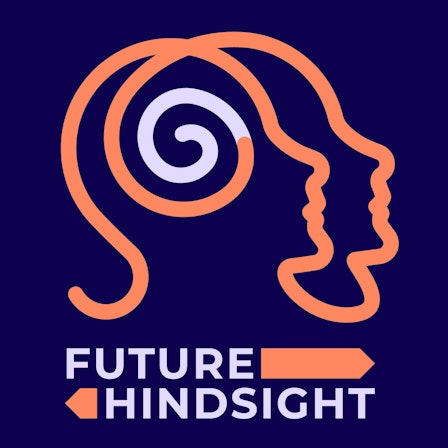 Future Hindsight