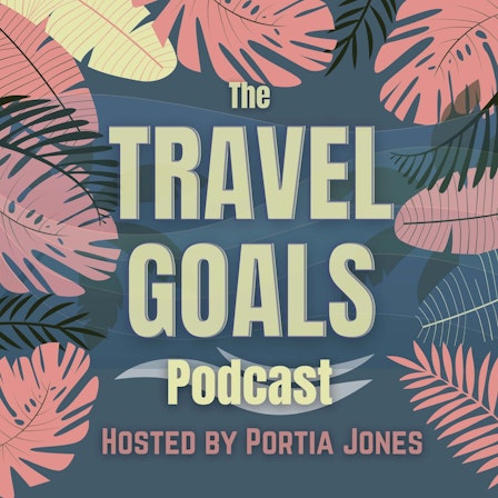 Travel Goals Podcast