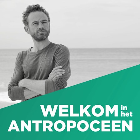 Welkom in het Antropoceen