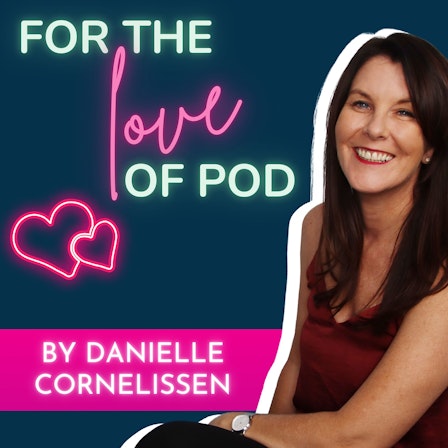 For the Love of Pod