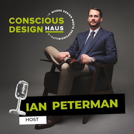 Conscious Design Podcast™