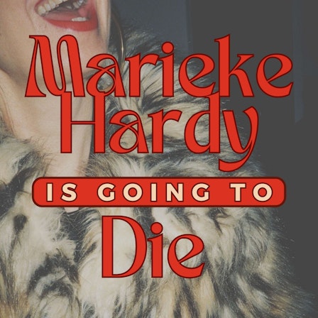 Marieke Hardy Is Going To Die