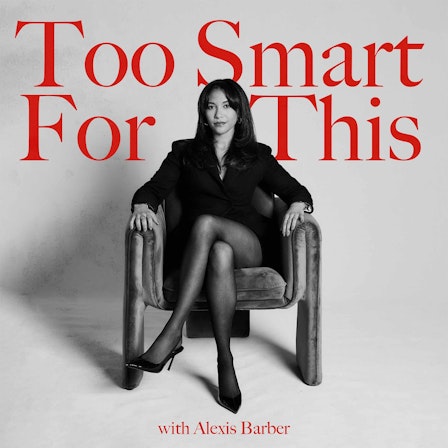 Too Smart For This
