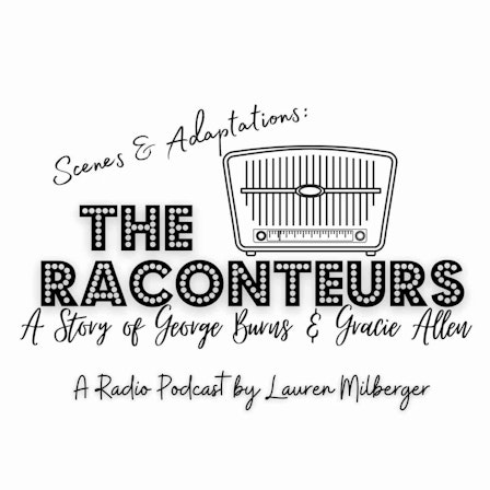 The Raconteurs: A Story Of George Burns and Gracie Allen