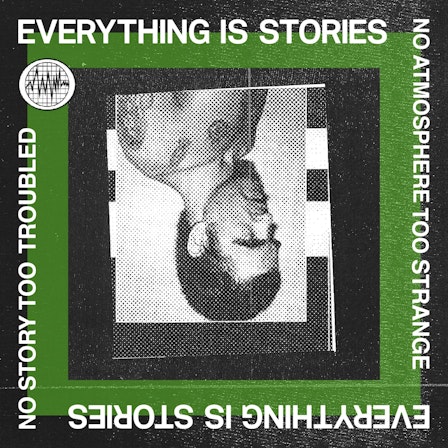 Everything Is Stories