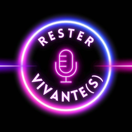 Rester Vivante(s). Le podcast pour combattre les idées reçues sur les violences dans le couple