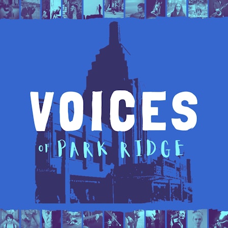 Voices of Park Ridge
