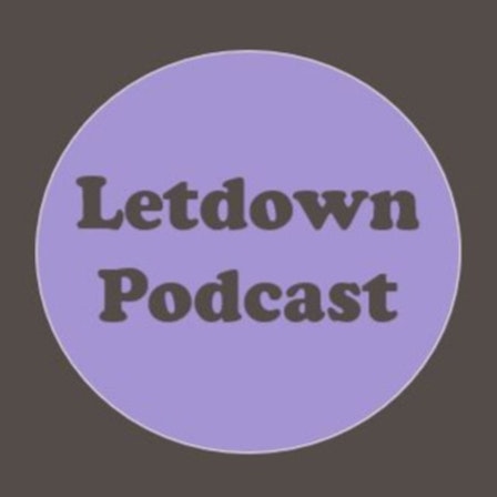 Letdown Podcast