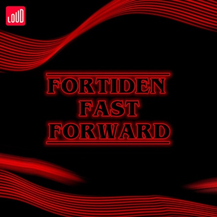 Fortiden Fast Forward