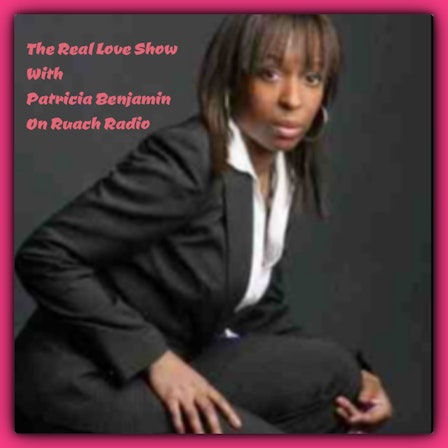 Real Love Show with Patricia Benjamin