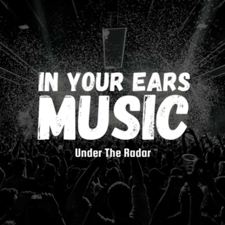 In Your Ears | Under The Radar Music