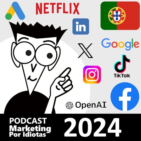 Podcast Marketing por Idiotas Portugal