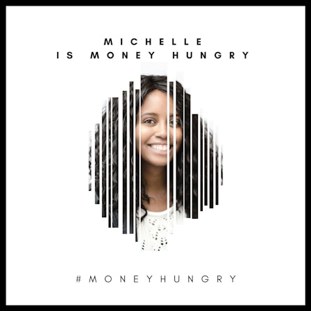 Michelle is Money Hungry