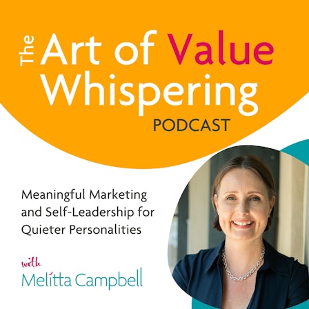 The Art of Value Whispering Podcast