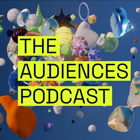 The Audiences Podcast
