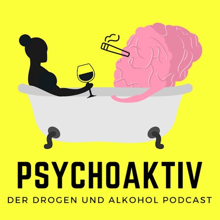 Psychoaktiv - (Drogen, Sucht und Konsum)