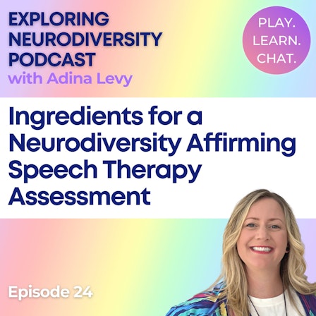 Exploring Neurodiversity with Adina Levy from Play. Learn. Chat
