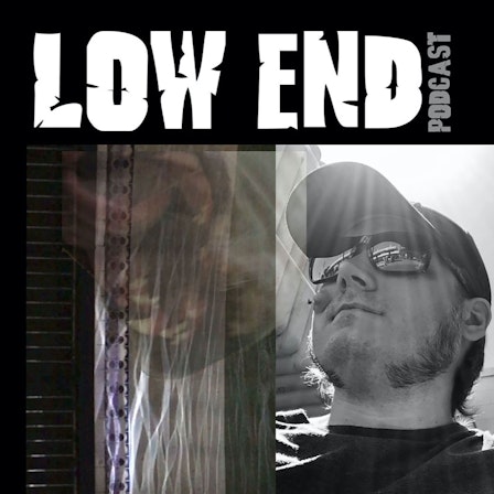 low End Podcast