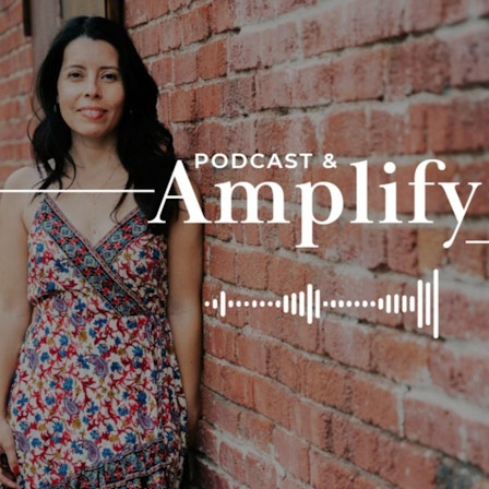Podcast & Amplify