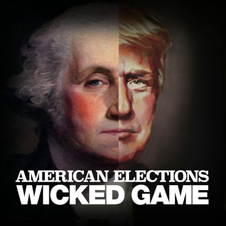 American Elections: Wicked Game