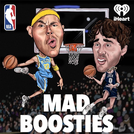 Miles and Jack Got Mad Boosties: An NBA Podcast